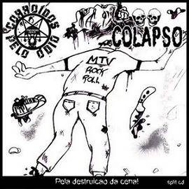 Corroídos Pelo Ódio : Pela Destruição da Cena